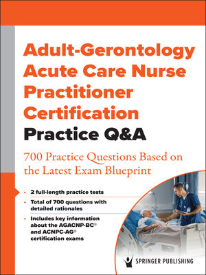 cover image of Adult-Gerontology Acute Care Nurse Practitioner Certification Practice Q&A